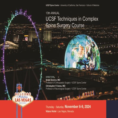 13th Annual UCSF Techniques in Complex Spine Surgery Program, Las Vegas, Nevada, United States