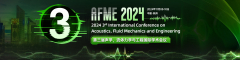 2024 3rd International Conference on Acoustics, Fluid Mechanics and Engineering (AFME 2024)