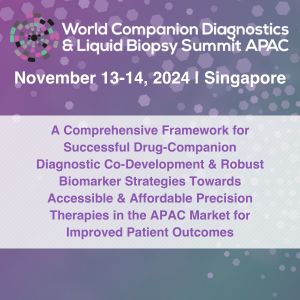 World Companion Diagnostics and Liquid Biopsy Summit APAC, Singapore