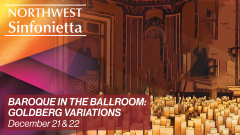 Northwest Sinfonietta: Goldberg Variations