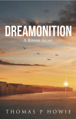 Book Signing: Local author Tom Howie presents Dreamonition Sat Sept 14 noon - 2pm Lynn Valley Legion
