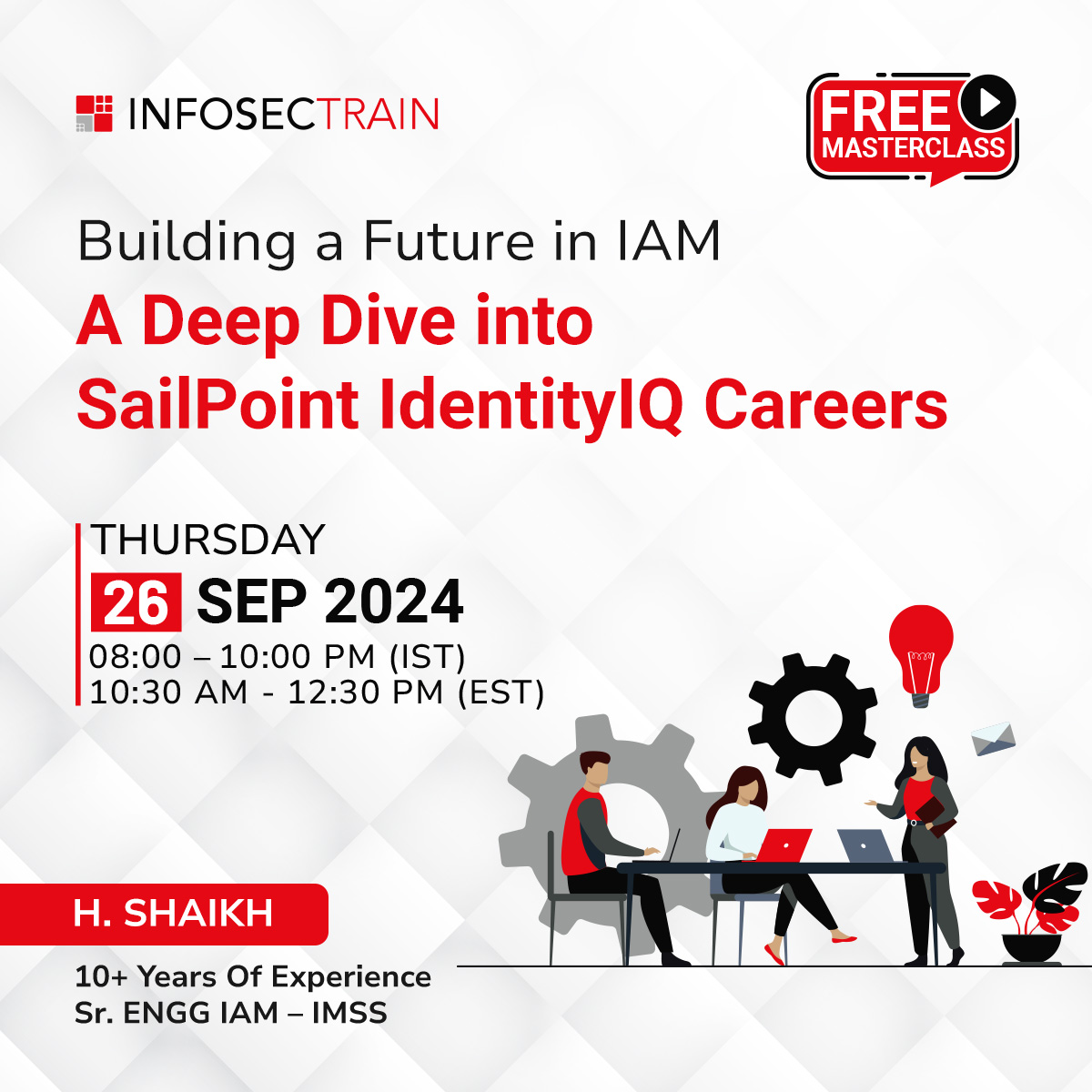 Free Masterclass on Building a Future in IAM: A Deep Dive into SailPoint IdentityIQ Careers, Online Event