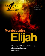 Crouch End Festival Chorus 40th anniversary concert - Mendelssohn's Elijah at Alexandra Park Theatre
