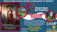 Benefit for Bushy Run Battlefield: "Love Courage and the Battle of Bushy Run" movie event