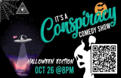 "It's A Conspiracy!" Comedy Show - Halloween Edition