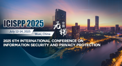 2025 6th International Conference on Information Security and Privacy Protection (ICISPP 2025)
