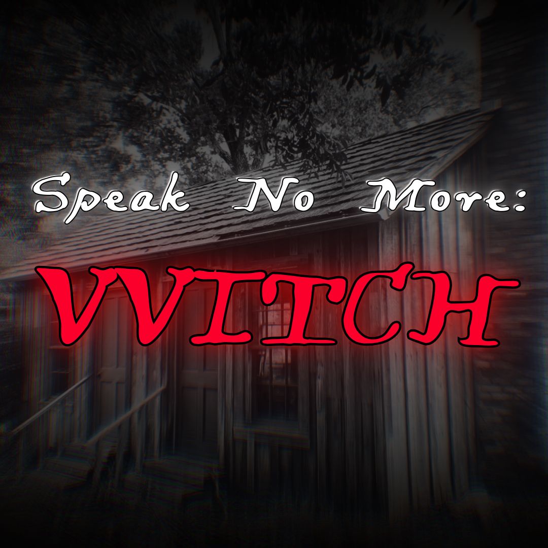 Speak No More: VVitch, Austin, Texas, United States