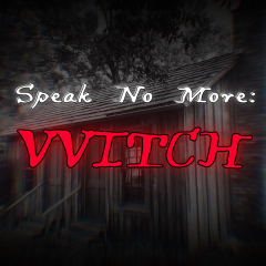 Speak No More: VVitch