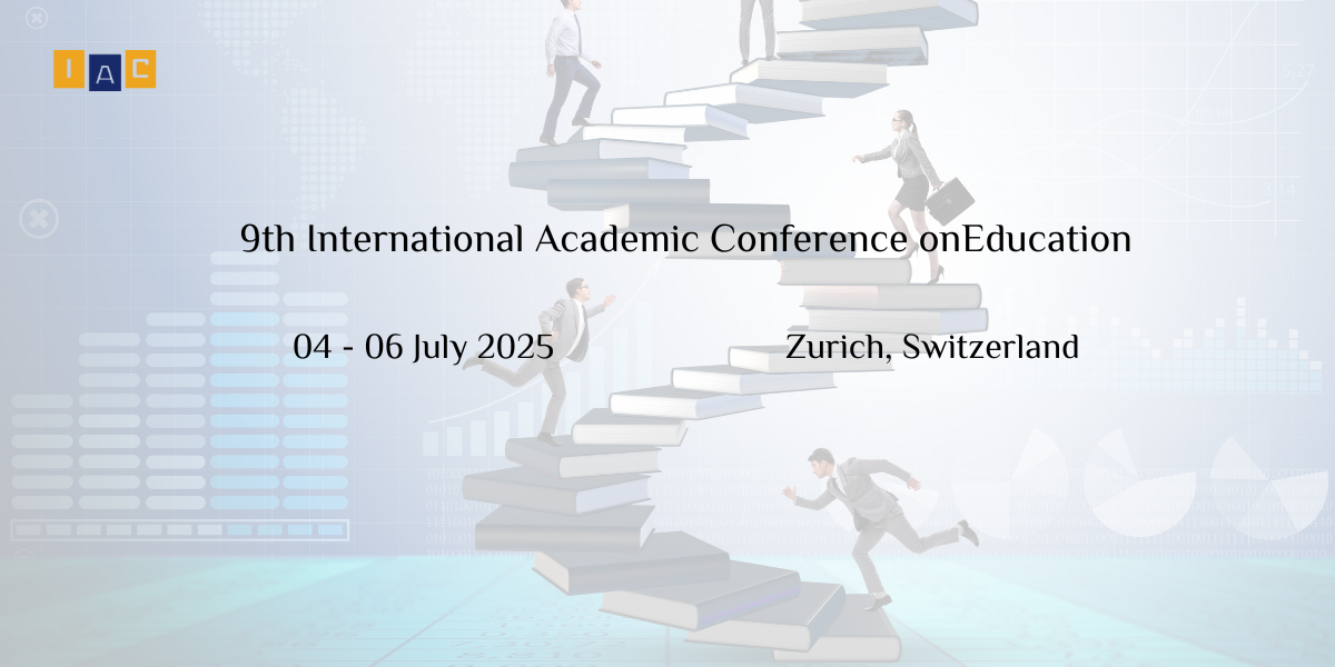 9th International Academic Conference on Education, Zürich, Switzerland