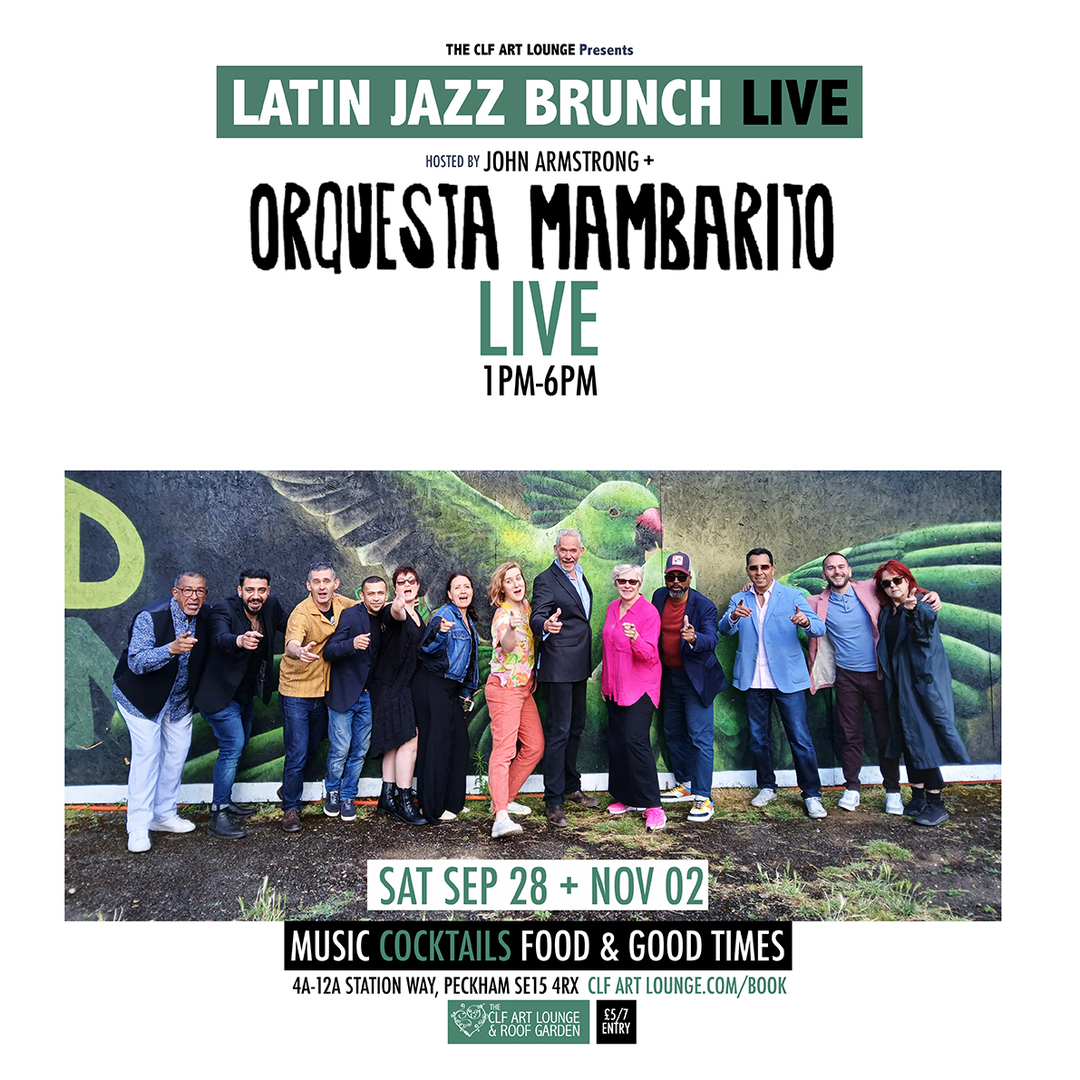 Latin Jazz Brunch Live with Orquesta Mambarito (Live) + DJ John Armstrong, London, England, United Kingdom