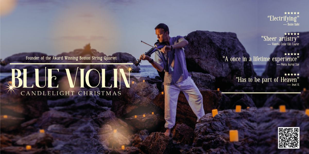 Blue Violin Candlelight Christmas - Moline, December 2024, Moline, Illinois, United States