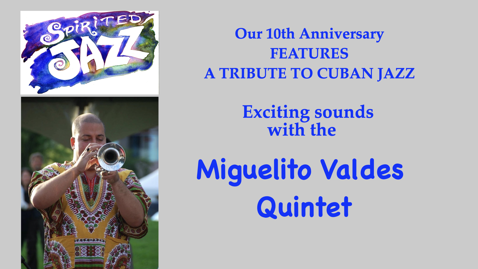 Spirited Jazz 10th Anniversary with the Miguelito Valdes Quintet Tribute to Cuban Jazz, Victoria, British Columbia, Canada
