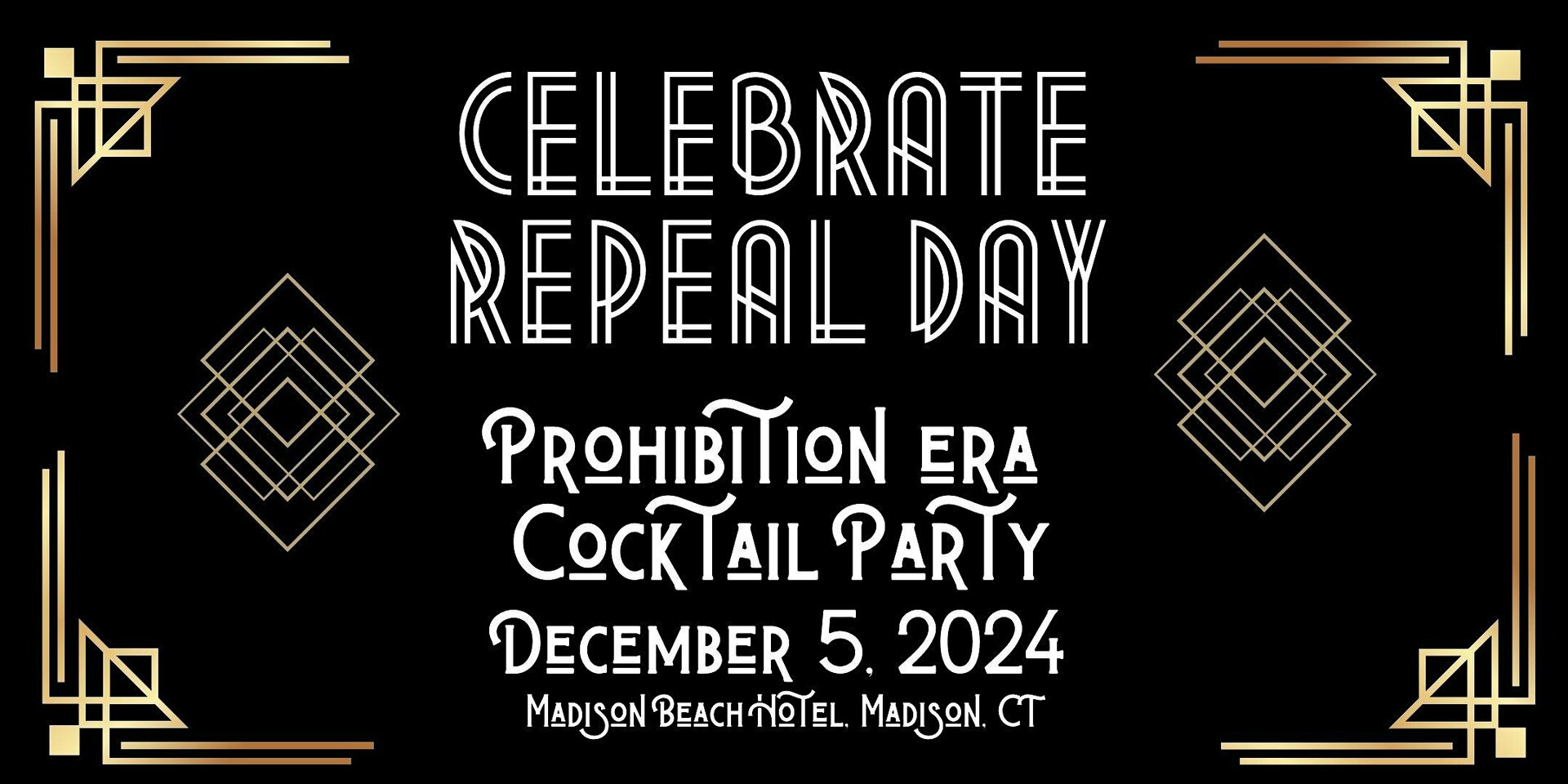 Celebrate Repeal Day with a Prohibition Style Cocktail Party, December 5, 2024, Madison Beach Hotel, Madison, Connecticut, United States
