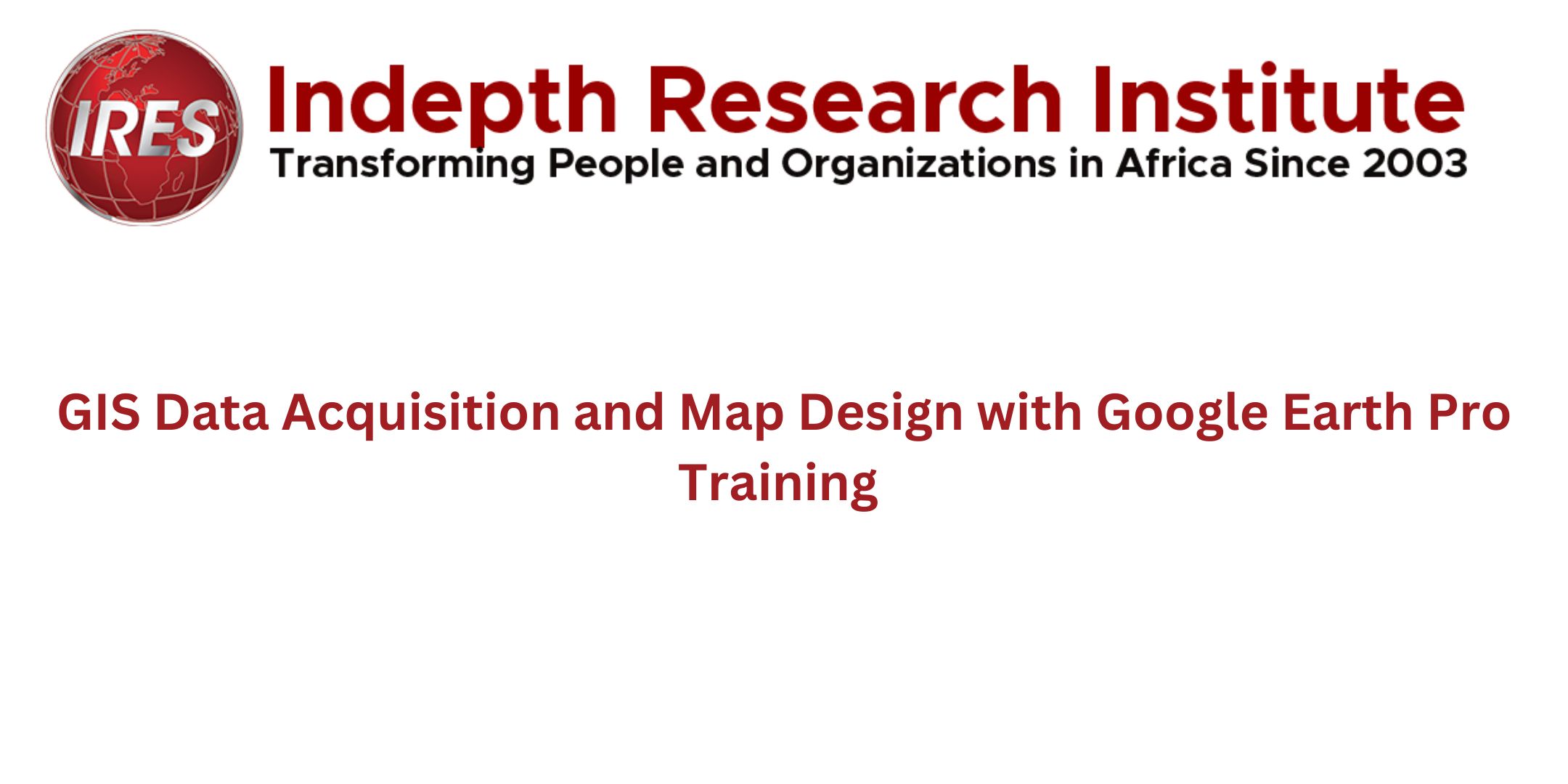 GIS Data Acquisition and Map Design with Google Earth Pro Training, Online Event