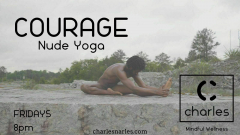 COURAGE: Nude Yoga