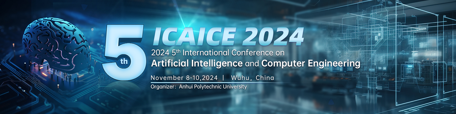The 5th International Conference on Artificial Intelligence and Computer Engineering（ICAICE 2024）, Wuhan, Hubei, China