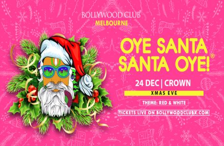 OYE SANTA SANTA OYE At Crown, Melbourne, Southbank, Victoria, Australia