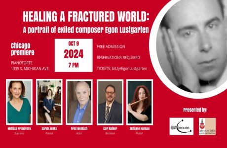 Healing A Fractured World: A portrait of exiled composer Egon Lustgarten - October 09, 2024, Chicago, Illinois, United States