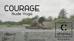 COURAGE: Nude Yoga