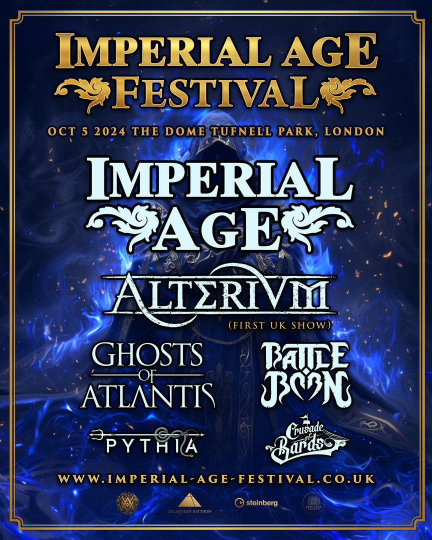 Imperial Age Festival 2024 - IMPERIAL AGE, ALTERIUM, GHOSTS OF ATLANTIS, BATTLE BORN - The Dome, London, England, United Kingdom