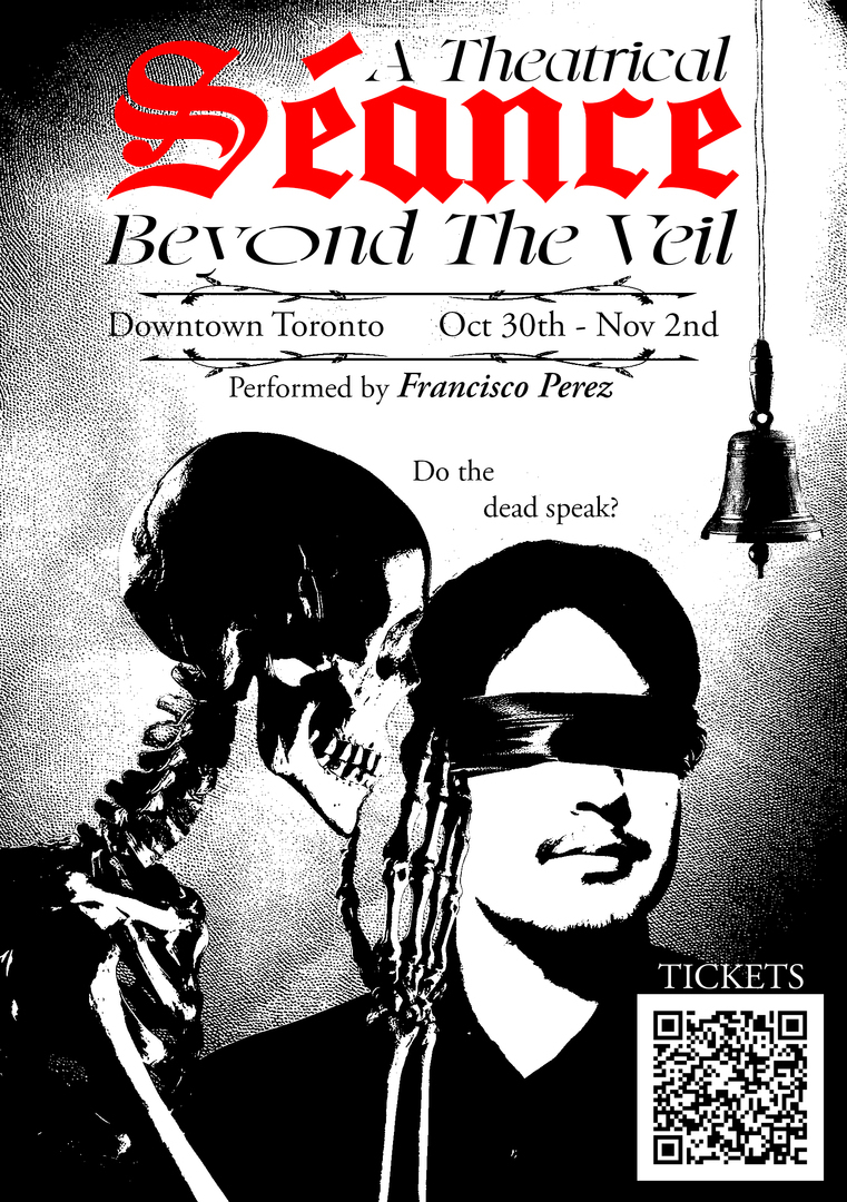 Beyond The Veil - A Theatrical Seance, Toronto, Ontario, Canada