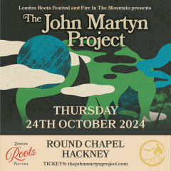 The John Martyn Project at Round Chapel Hackney - London
