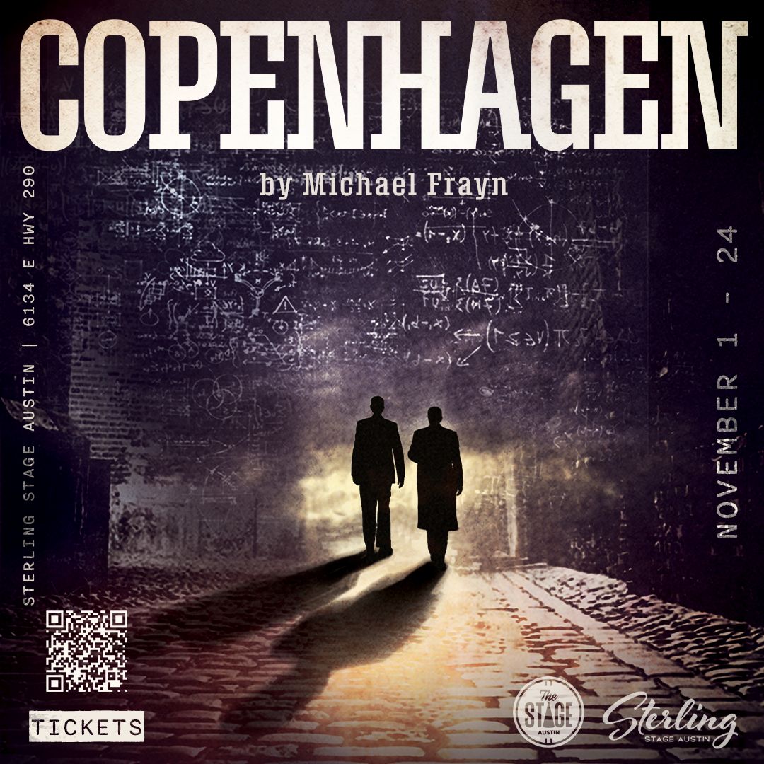 Copenhagen by Michael Frayn, Austin, Texas, United States