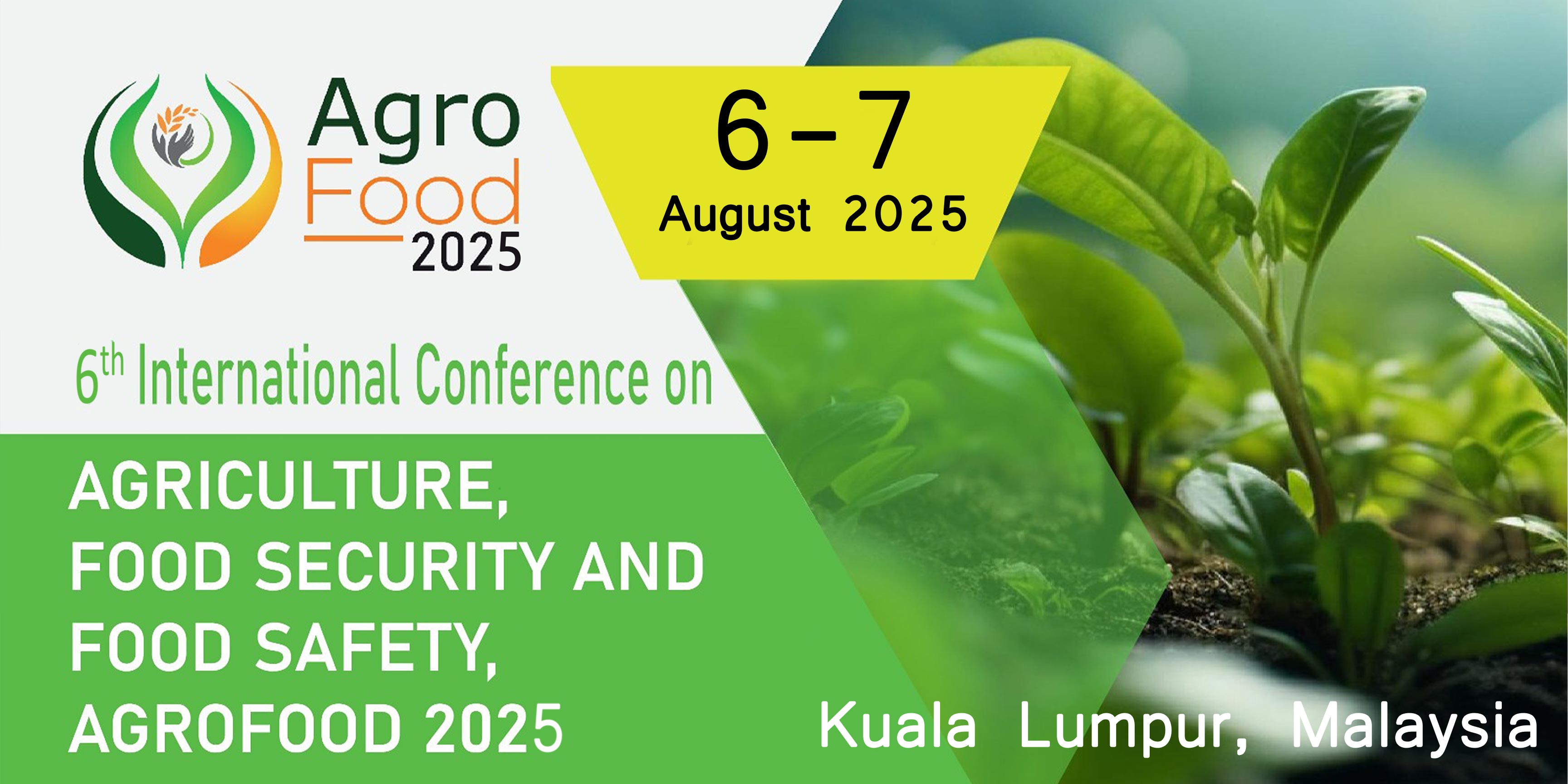6th International Conference on Agriculture, Food Security and Food Safety, Kuala Lumpur, Malaysia