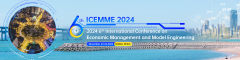 2024 6th International Conference on Economic Management and Model Engineering(ICEMME 2024)
