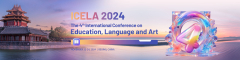 2024 4th International Conference on Education, Language and Art (ICELA 2024)