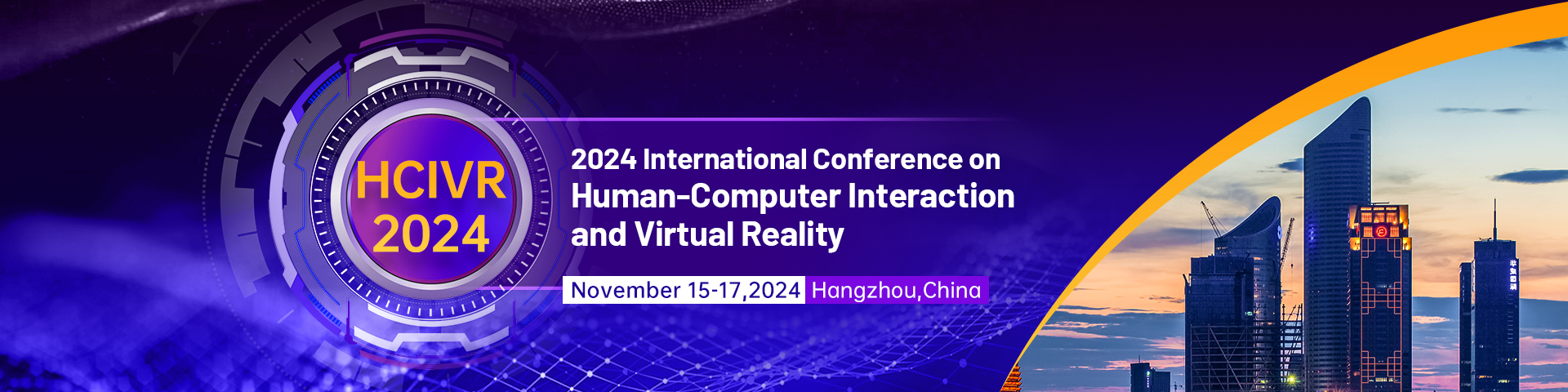 2024 International Conference on Human-Computer Interaction and Virtual Reality (HCIVR 2024), Hangzhou, Zhejiang, China