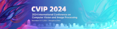 2024 International Conference on Computer Vision and Image Processing (CVIP 2024)
