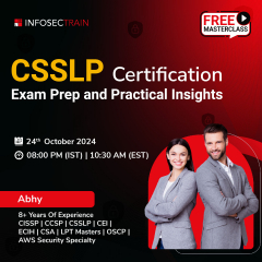 Free Webinar on "CSSLP Certification: Exam Prep and Practical Insights"