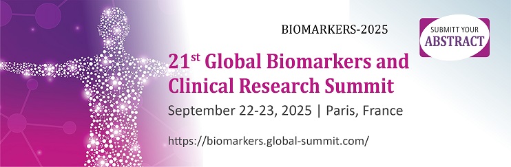21st Global Biomarkers and Clinical Research Summit, Paris, France