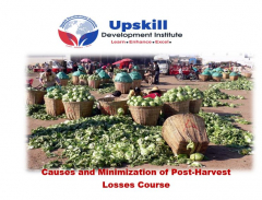 Causes and Minimization of Post-Harvest Losses Course