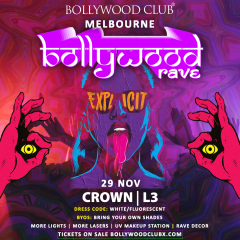 BOLLYWOOD RAVE at Crown, Melbourne