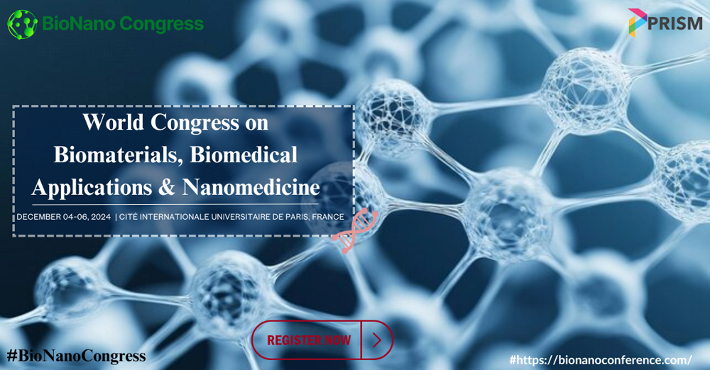 BioNano Congress 2024, Cité Internationale Universitaire de Paris, France,Paris,France