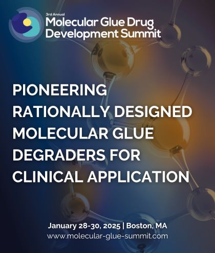 3rd Molecular Glue Drug Development Summit, Boston, Massachusetts, United States