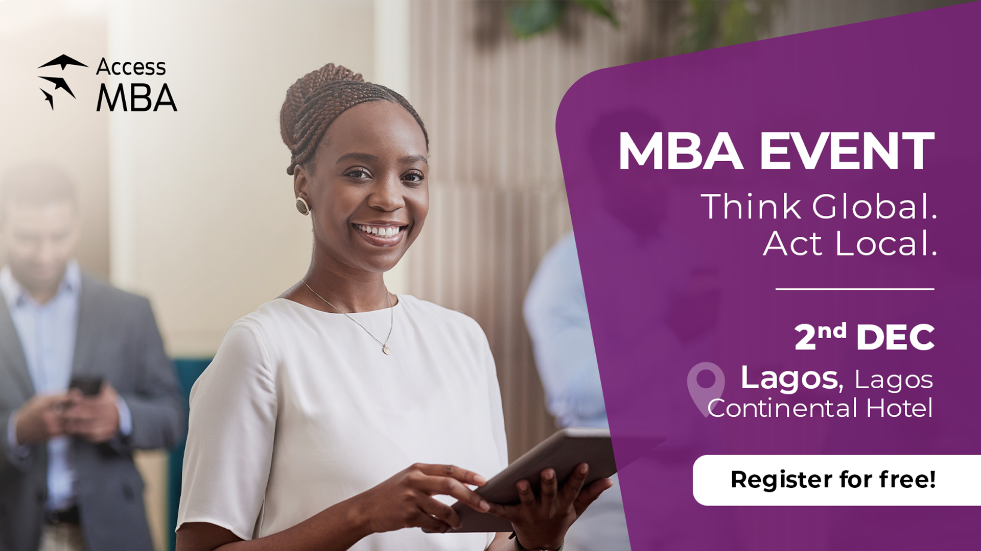 Meet your dream universities at the Access MBA Lagos In-person Event, Lagos, Nigeria