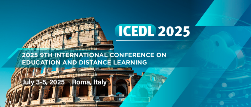 2025 9th International Conference on Education and Distance Learning (ICEDL 2025), Roma, Italy