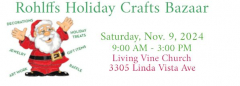 Rohlffs Annual Holiday Crafts Fair, Nov. 9, 2024 @ Living Vine Church, 3305 Linda Vista Ave., Napa