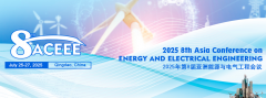 2025 8th Asia Conference on Energy and Electrical Engineering (ACEEE 2025)