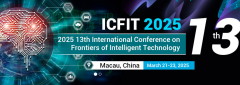 2025 13th International Conference on Frontiers of Intelligent Technology (ICFIT 2025)