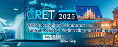 2025 International Conference on Control, Robotics Engineering and Technology (CRET 2025)