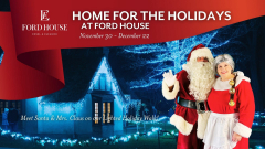 Home for the Holidays at Ford House - Lighted Holiday Walk