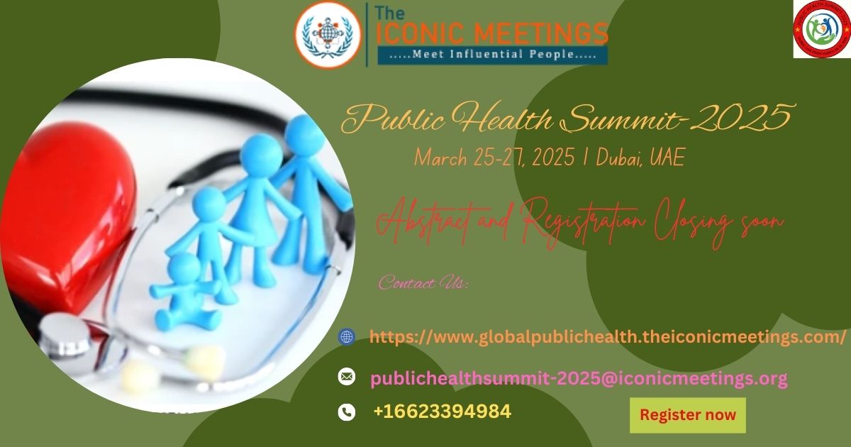 The International Experts Summit on Public Health and Preventive Medicine, Dubai, United Arab Emirates