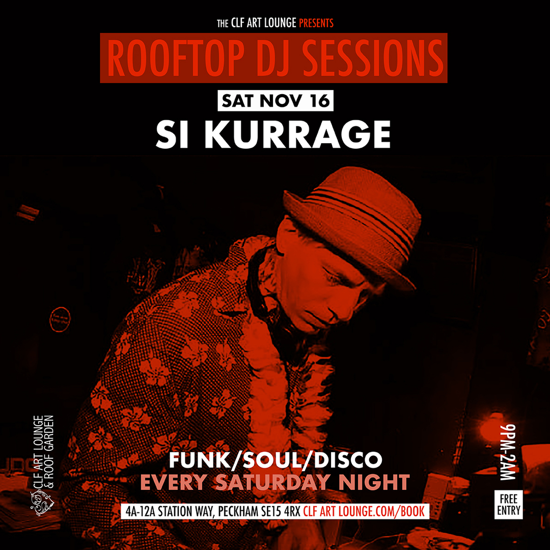 Rooftop DJ Session with Si Kurrage (Free Entry), London, England, United Kingdom