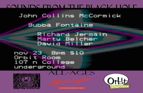 SFTBH Nov 23 at Orbit Room: John Collins McCormick / Bubba Fontaine / Miller+Belcher+Jermain trio, Bloomington, Indiana, United States