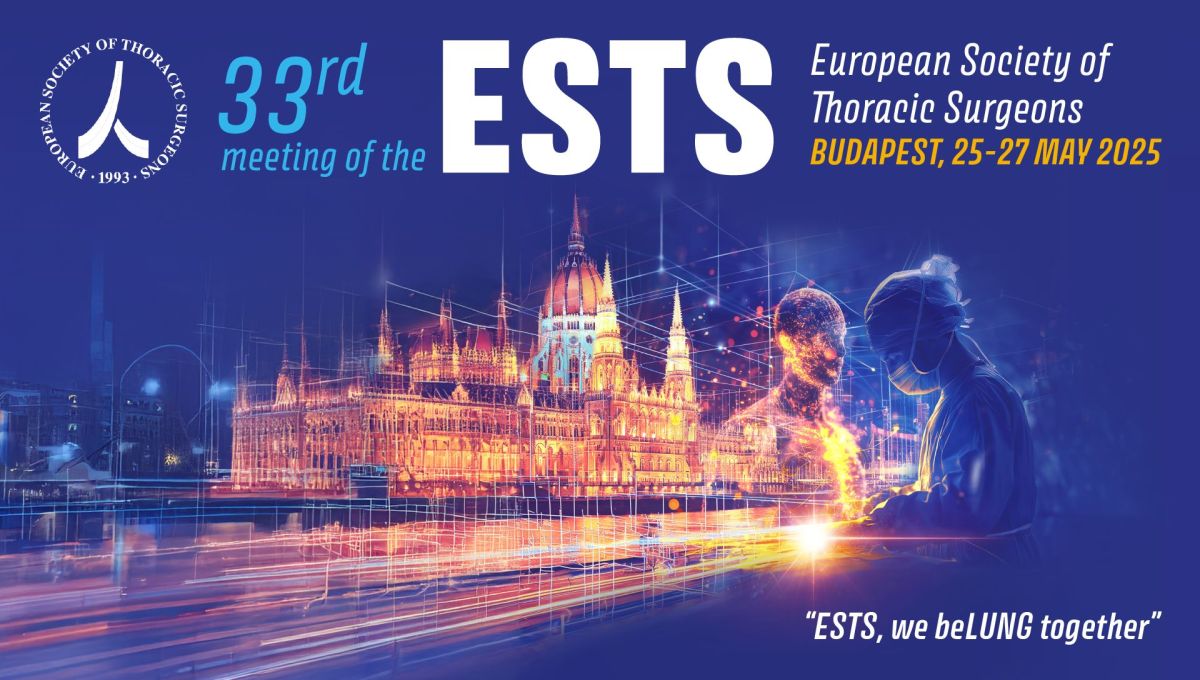 ESTS 2025 - The 33rd Annual Meeting of the European Society of Thoracic Surgery, Budapest, Hungary