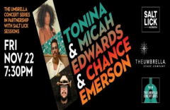 Tonina, Chance Emerson and Micah Edwards @ The Umbrella